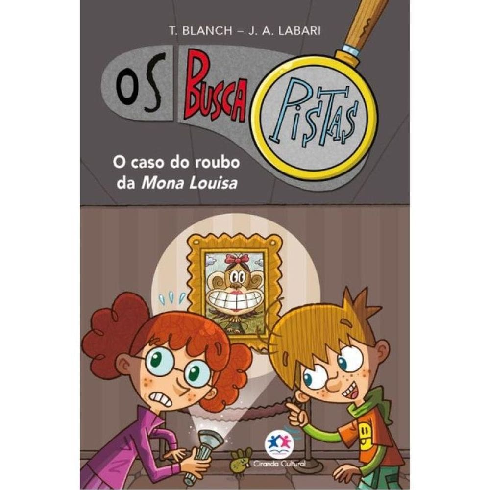 Os Buscapistas - O Caso Do Roubo Da Mona Louisa - Livro 3 - Vol. 3