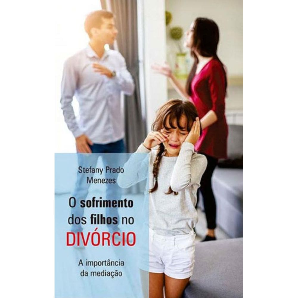 Sofrimento Dos Filhos No Divorcio, O