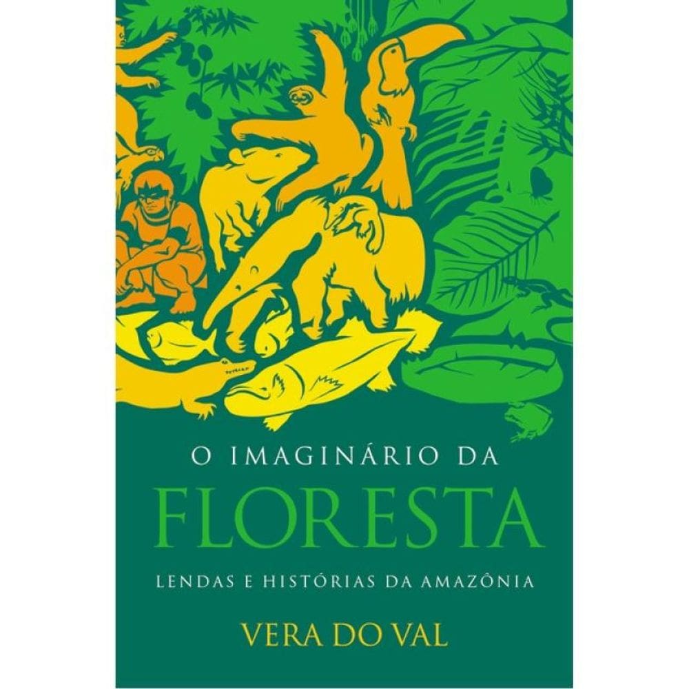 O Imaginário Da Floresta