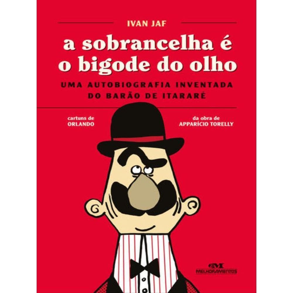 A Sobrancelha É O Bigode Do Olho