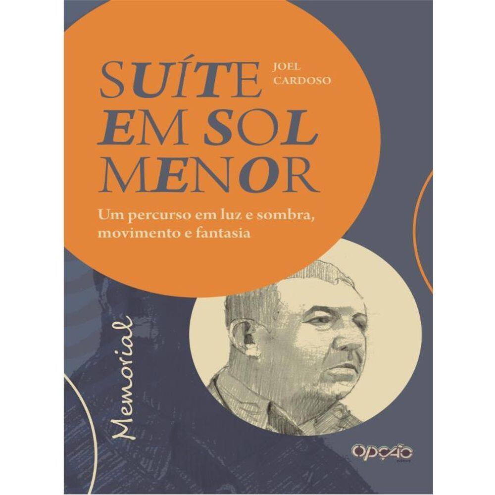 Suite Em Sol Menor: Um Percurso Em Luz E Sombra, Movimento E Fantasia: Memorial