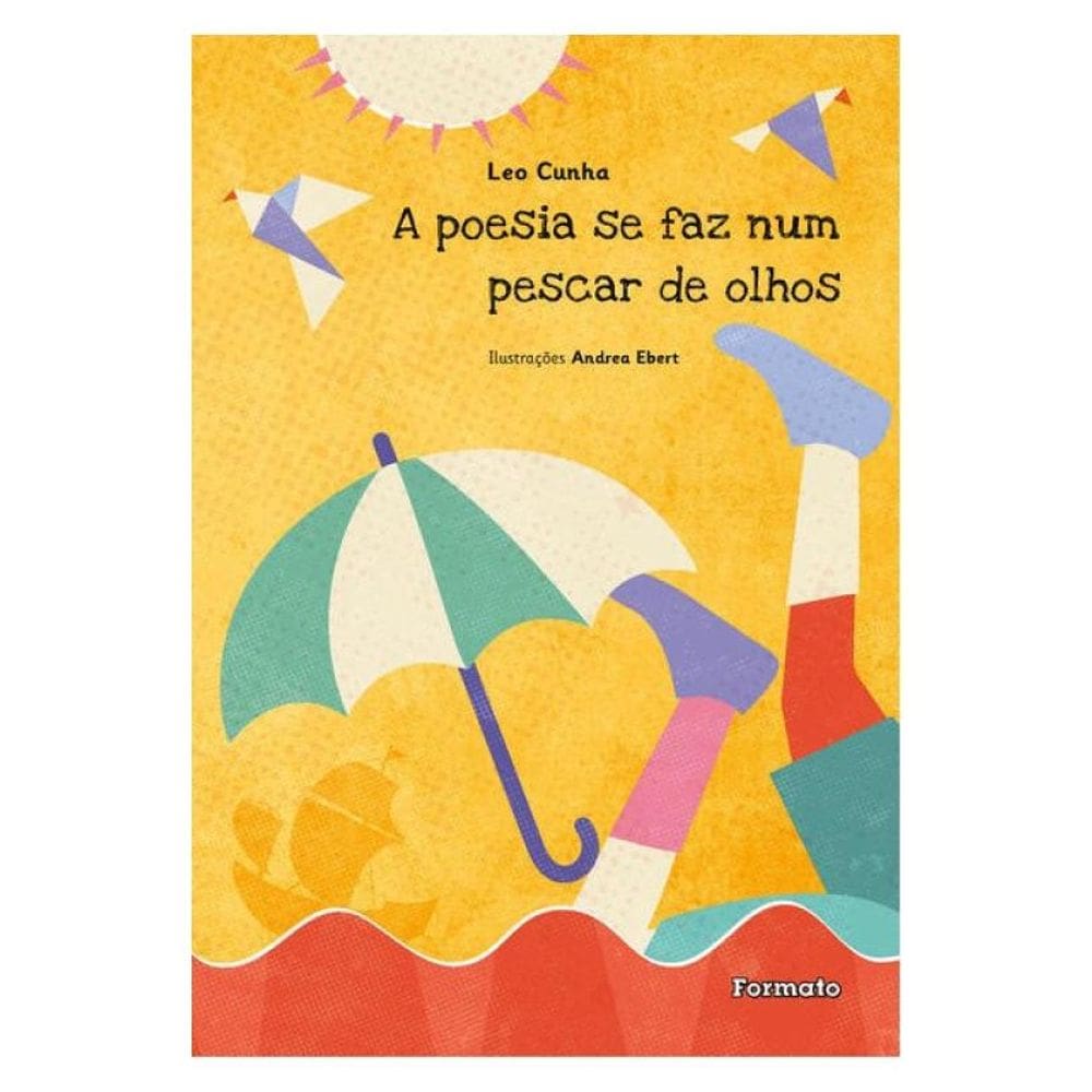 A Poesia Se Faz Num Pescar De Olhos