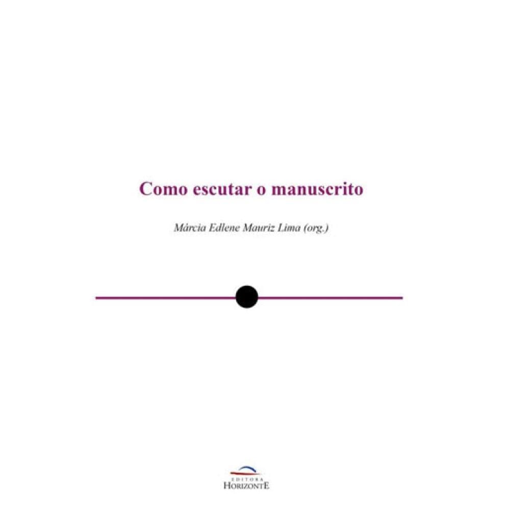 Como Escutar O Manuscrito