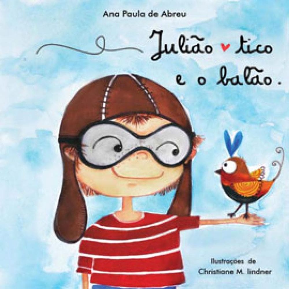 Julião, Tico E O Balão - Julian, Tico And The Balloon