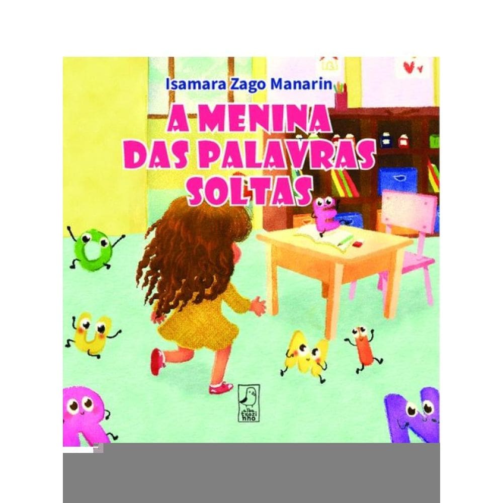 A Menina Das Palavras Soltas