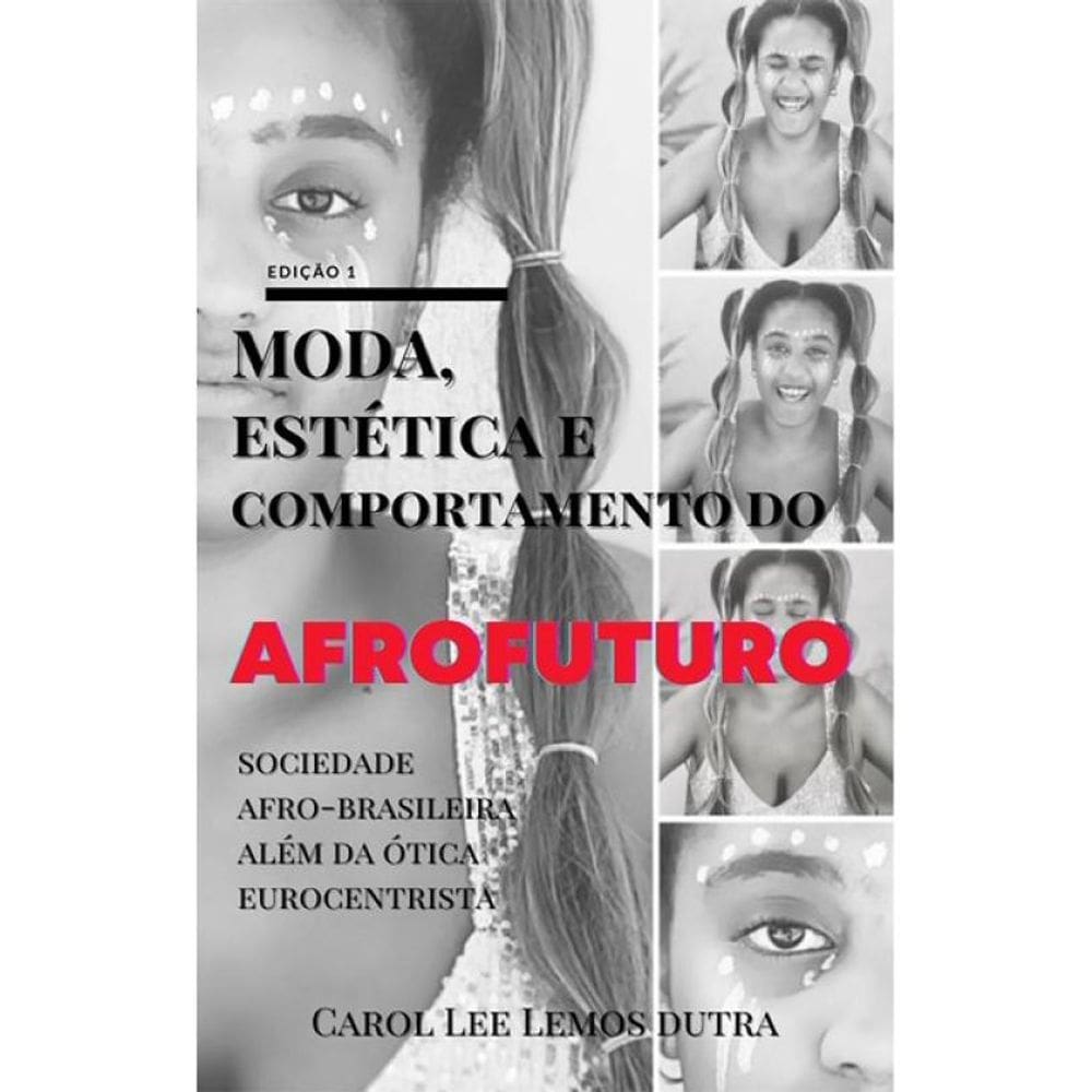 Moda, Estética E Comportamento Do Afrofuturo