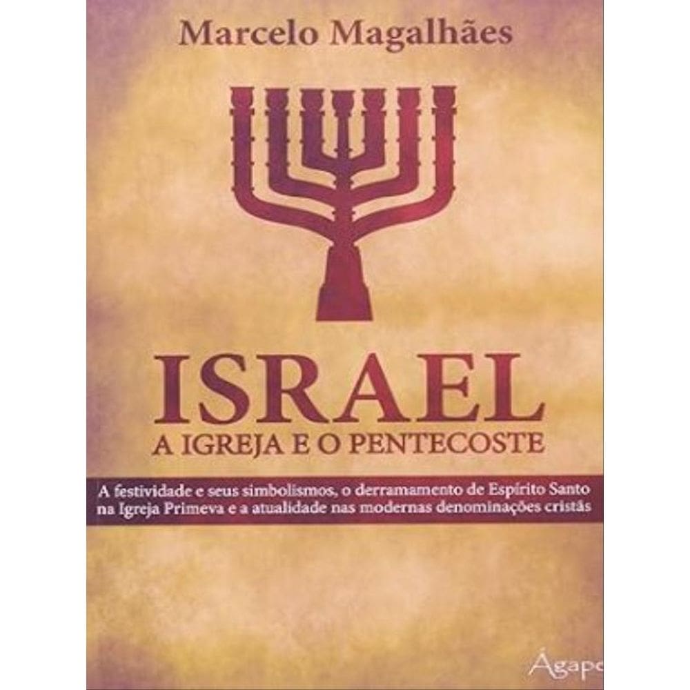 Israel, A Igreja E O Pentecoste