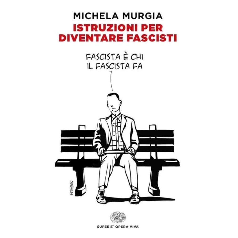 Istruzioni Per Diventare Fascisti