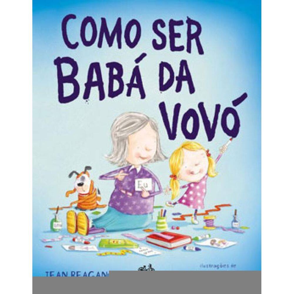 Como Ser Babá Da Vovó