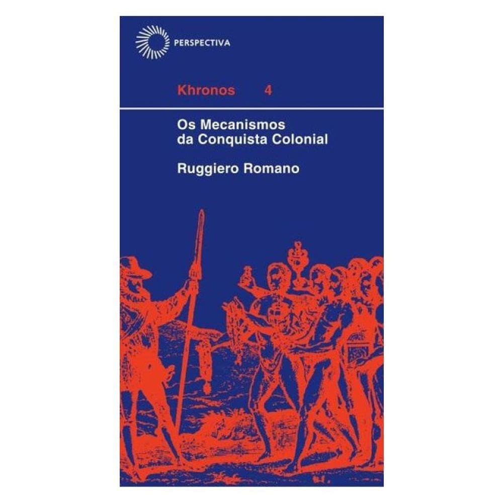 Mecanismos Da Conquista Colonial