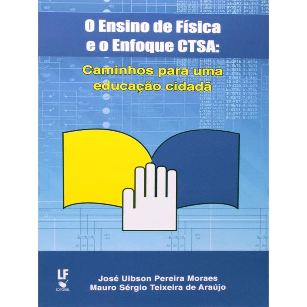 O Ensino De Física E O Enfoque Ctsa: Caminhos Para Uma Educação Cidadã