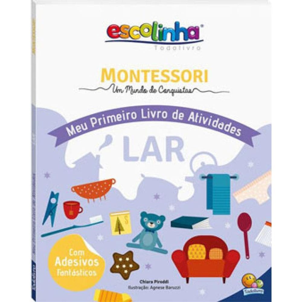 Escolinha Montessori Meu P Livro Atividades: Lar (Escolinha)