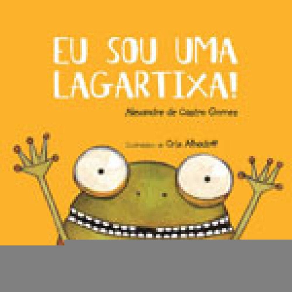 Eu Sou Uma Lagartixa!