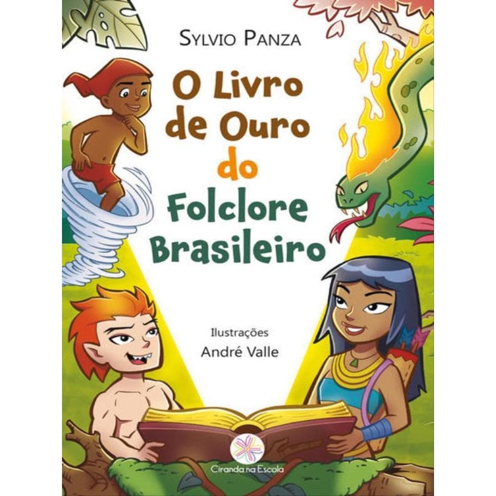 O Livro De Ouro Do Folclore Brasileiro