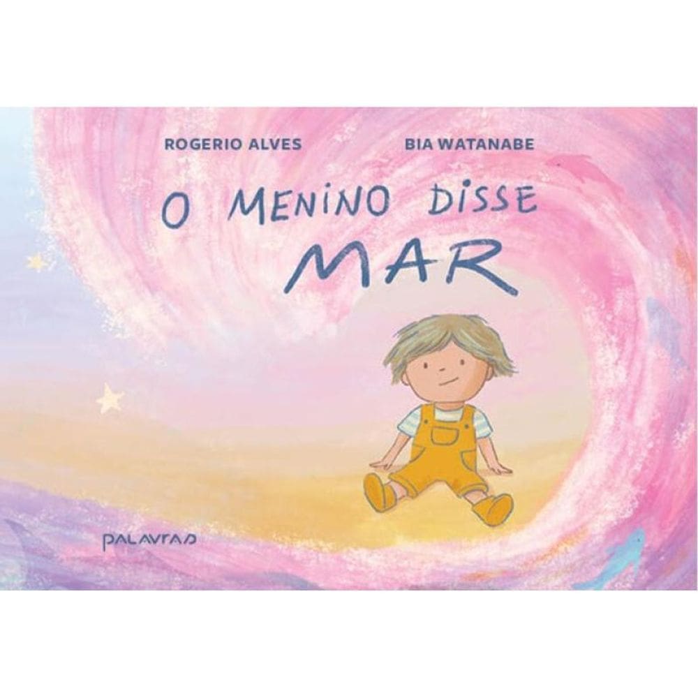 O Menino Disse Mar