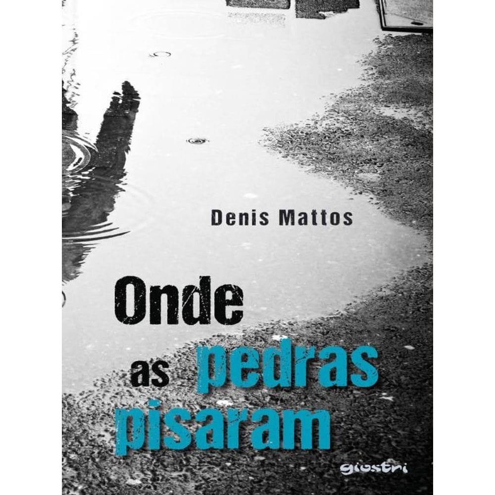 Onde As Pedras Pisaram