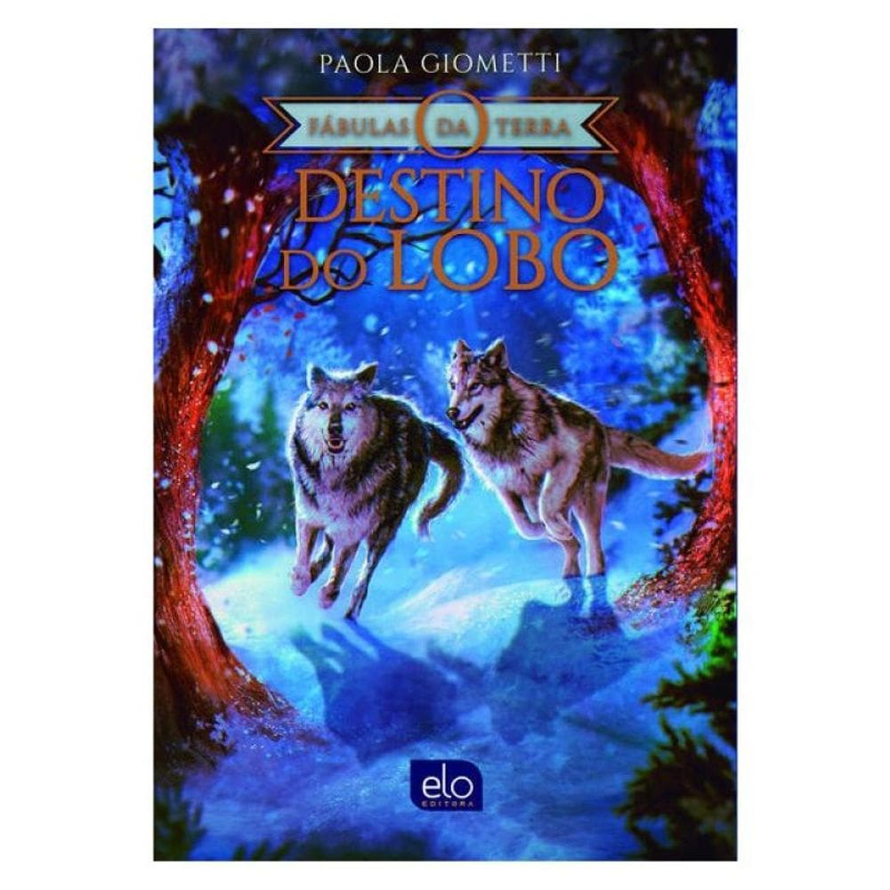 O Destino Do Lobo - Vol. 1