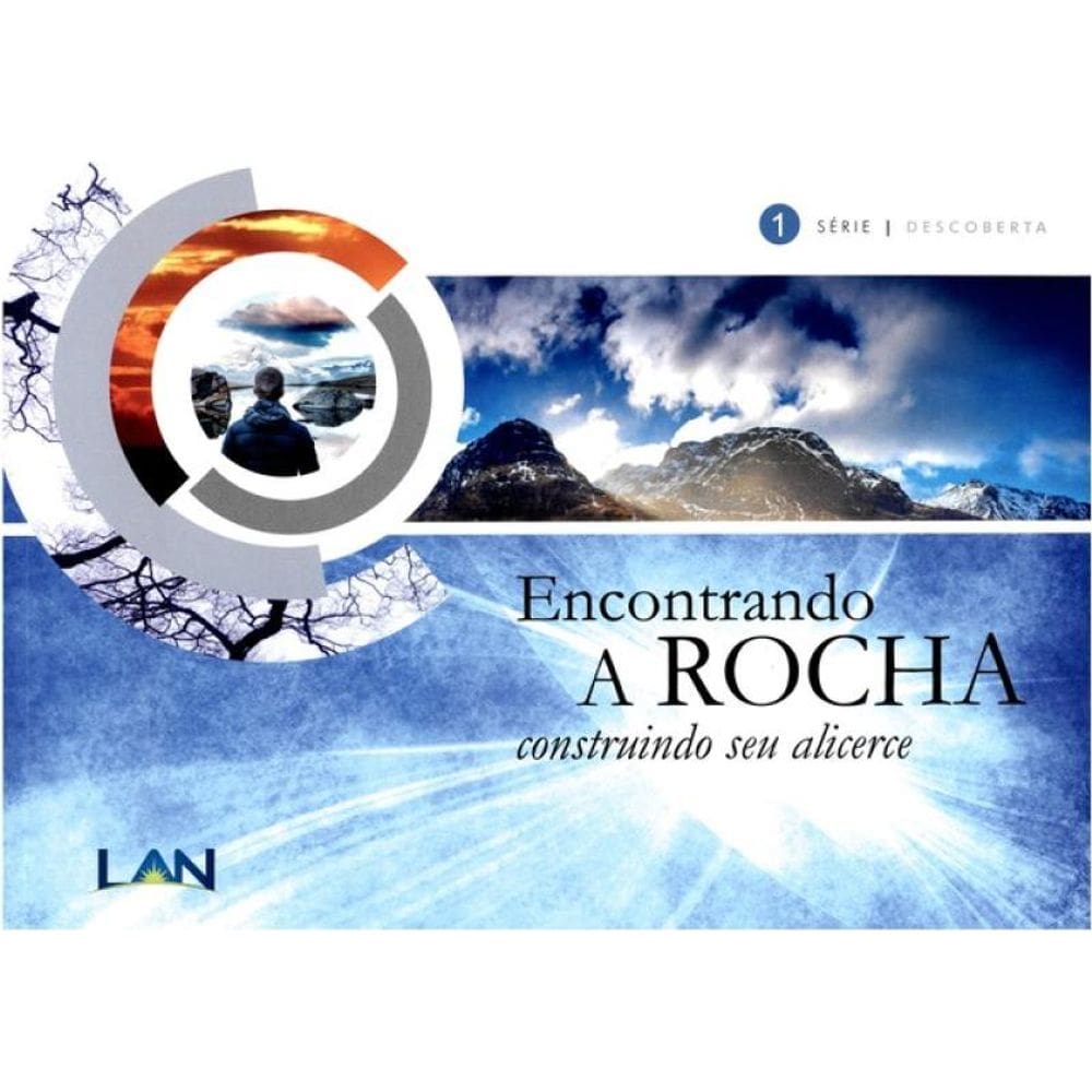 Descoberta - Encontrando A Rocha - Construindo Seu Alicerce - Vol. 1