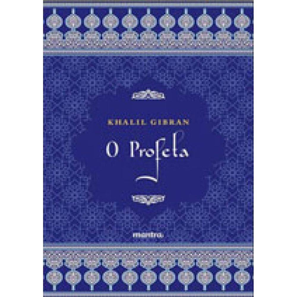 O Profeta - Khalil Gibran