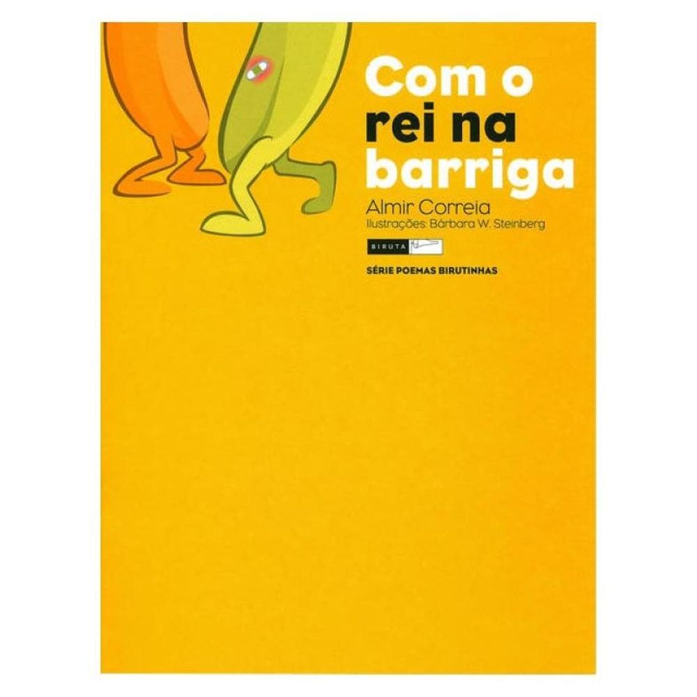 Com O Rei Na Barriga