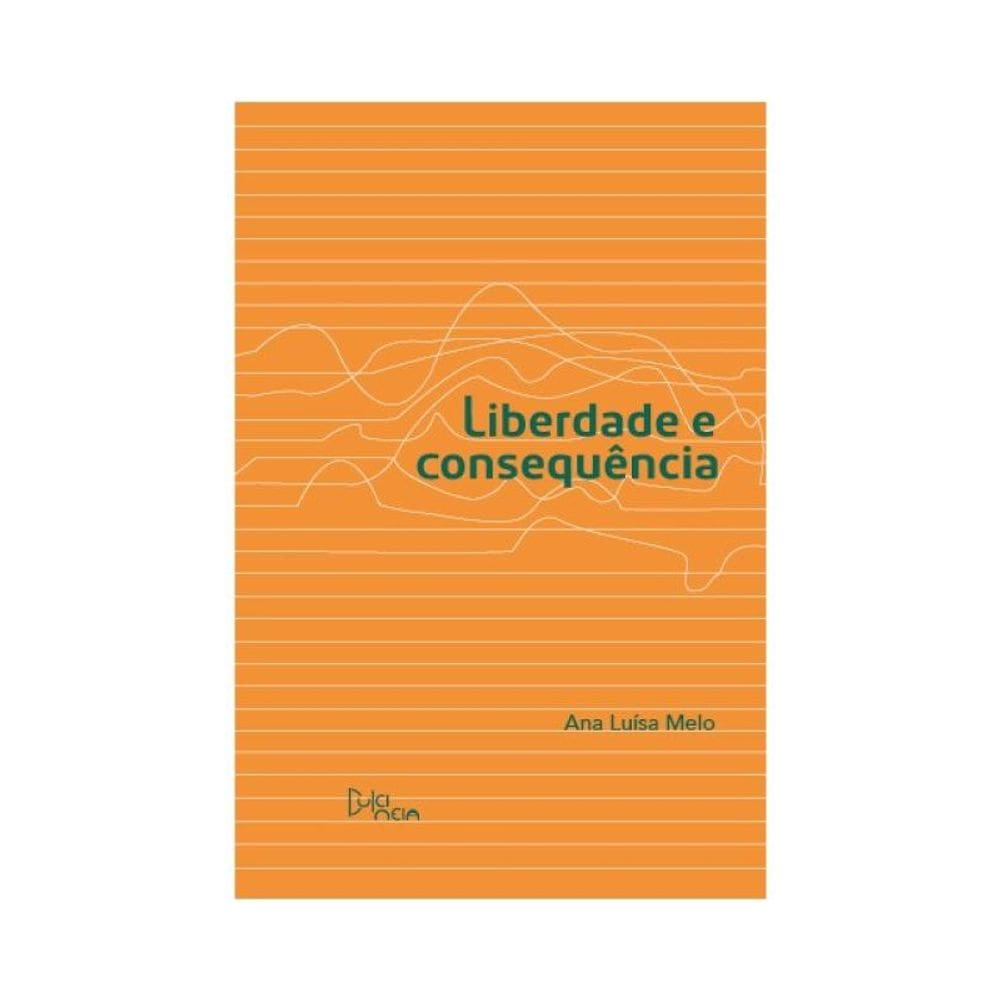 Liberdade E Consequência