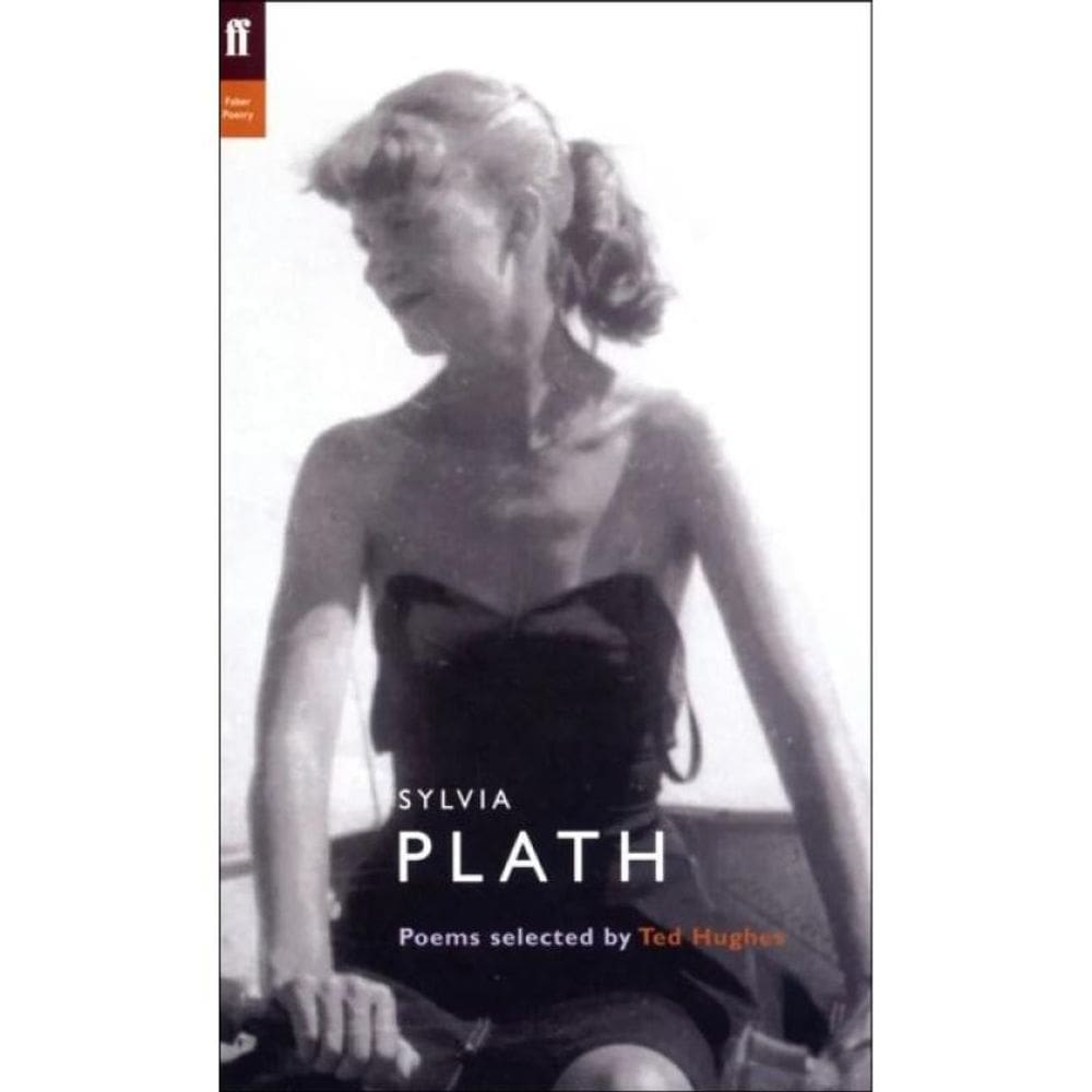Sylvia Plath - Poems Selected By Ted Hughes