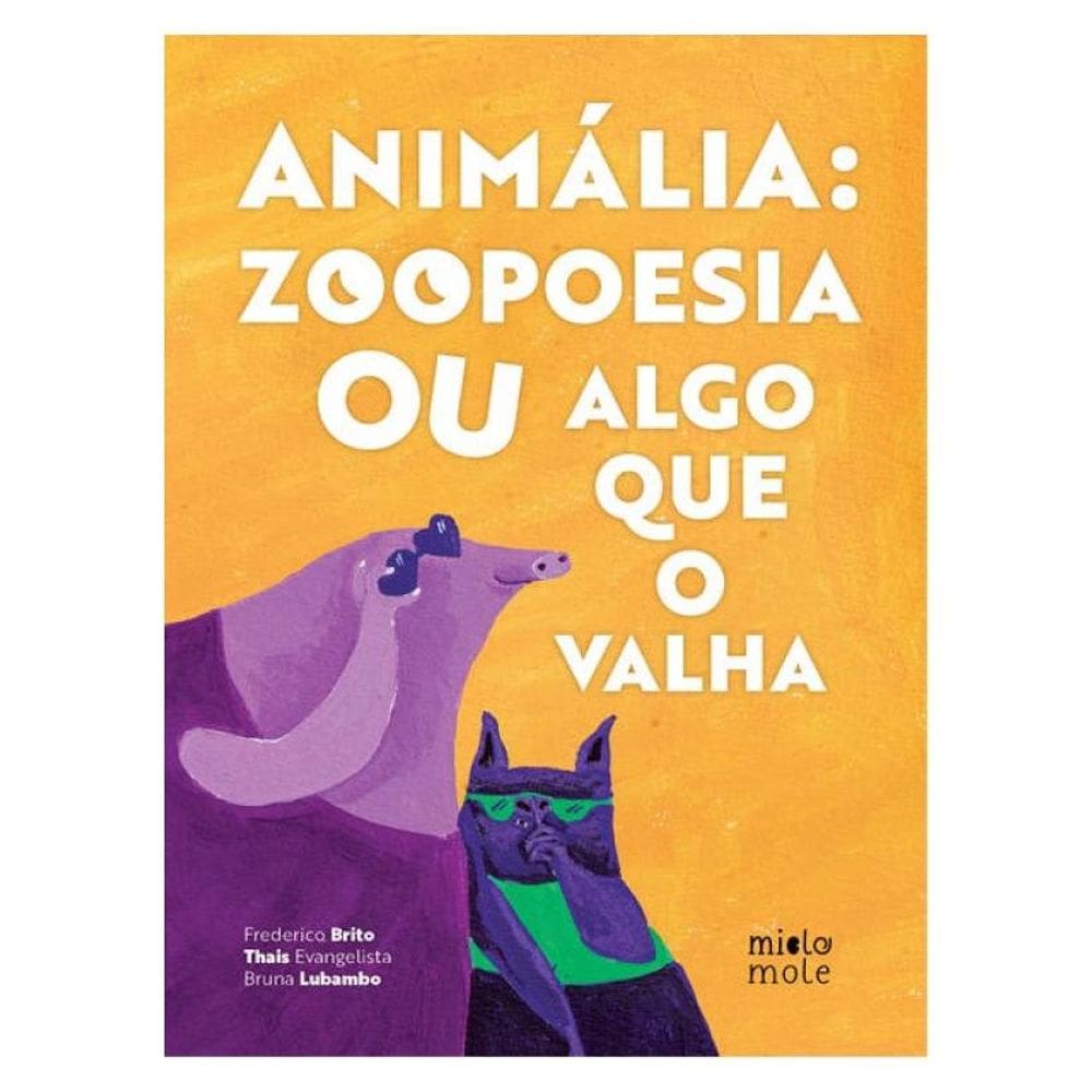 Animália: Zoopoesia Ou Algo Que O Valha