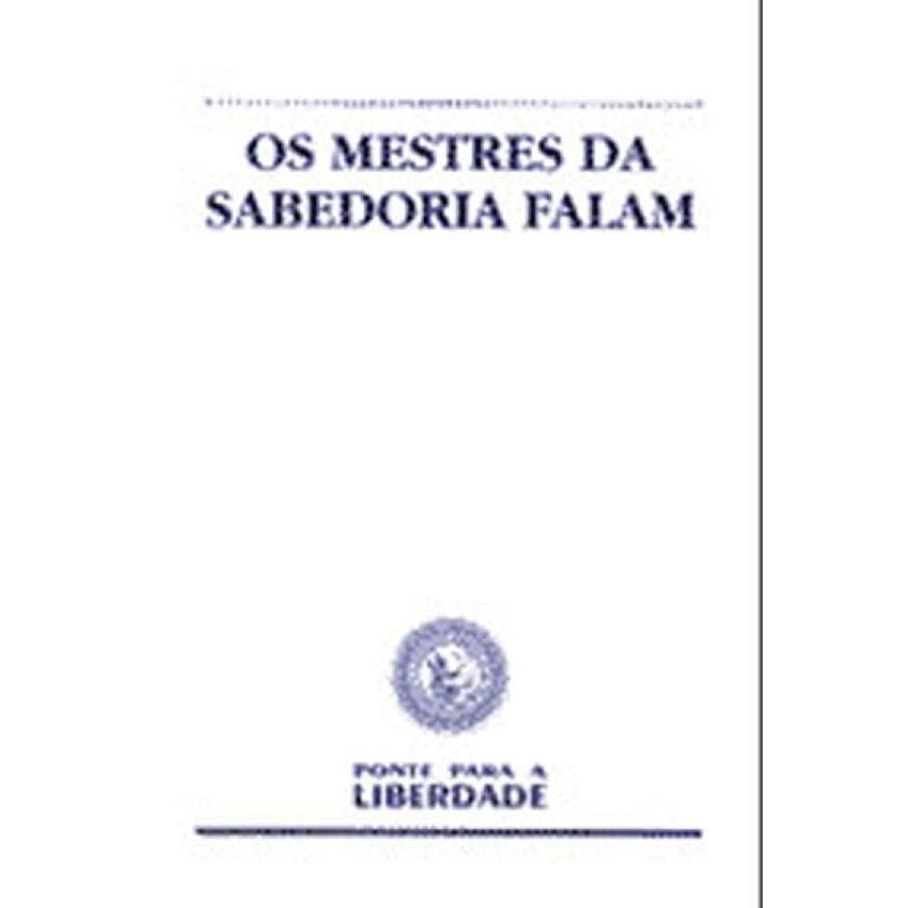 Mestres Da Sabedoria Falam, Os