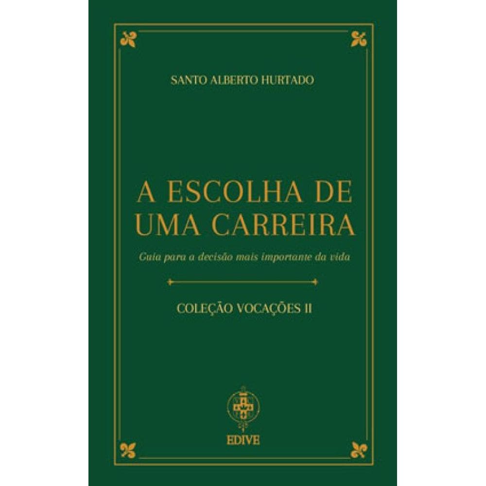 A Escolha De Uma Carreira