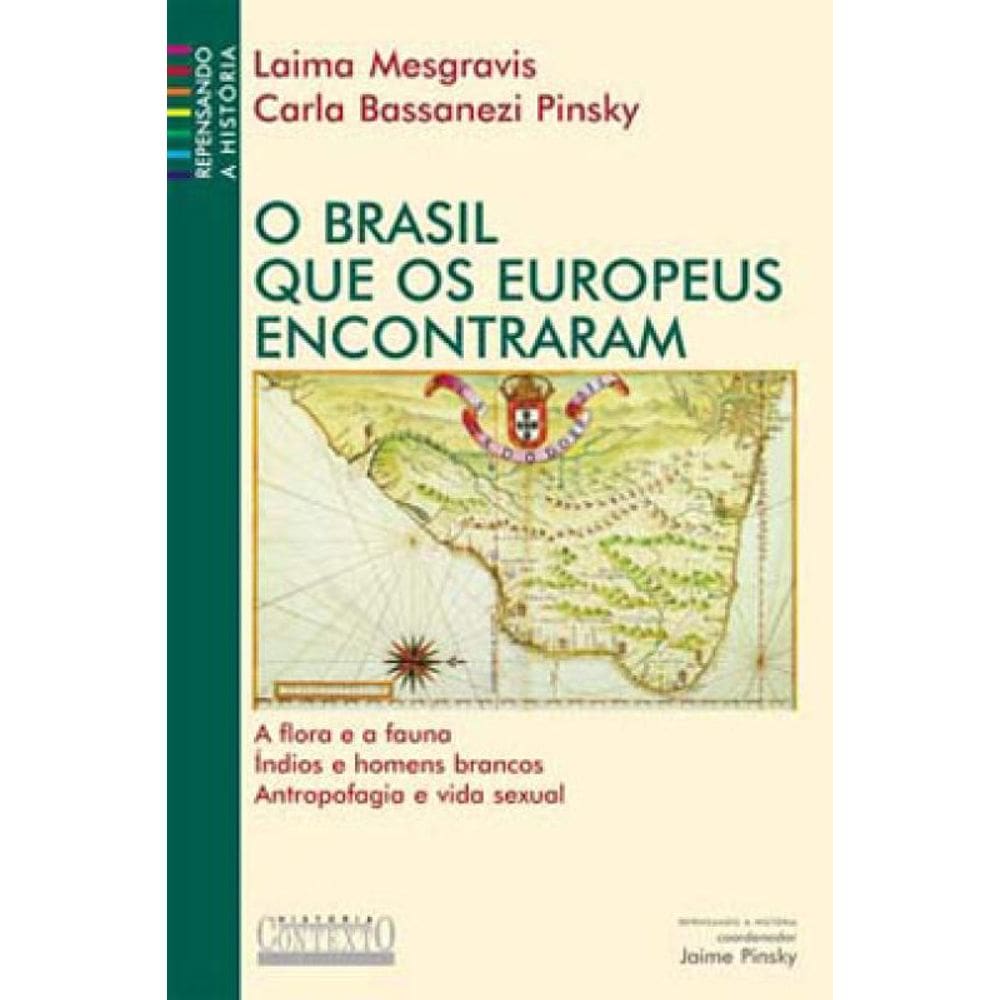 O Brasil Que Os Europeus Encontraram