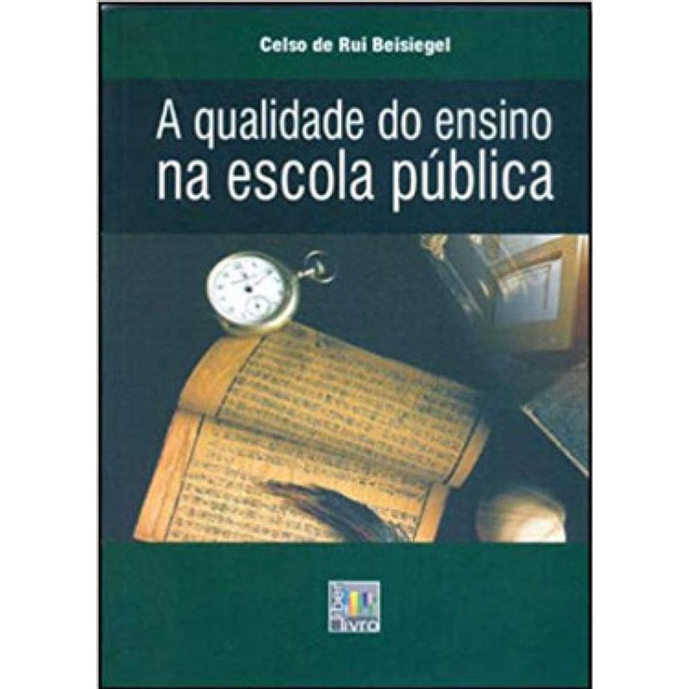 A Qualidade Do Ensino Na Escola Publica