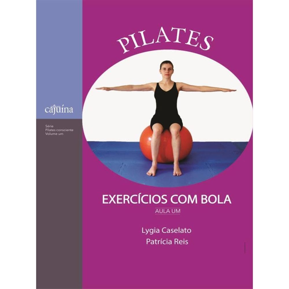 Pilates - Exercícios Com Bola - Aula Um