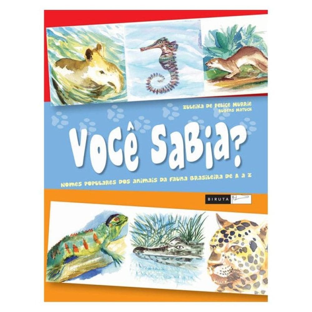 Você Sabia? Nomes Populares Dos Animais Da Fauna Brasileira De A A Z