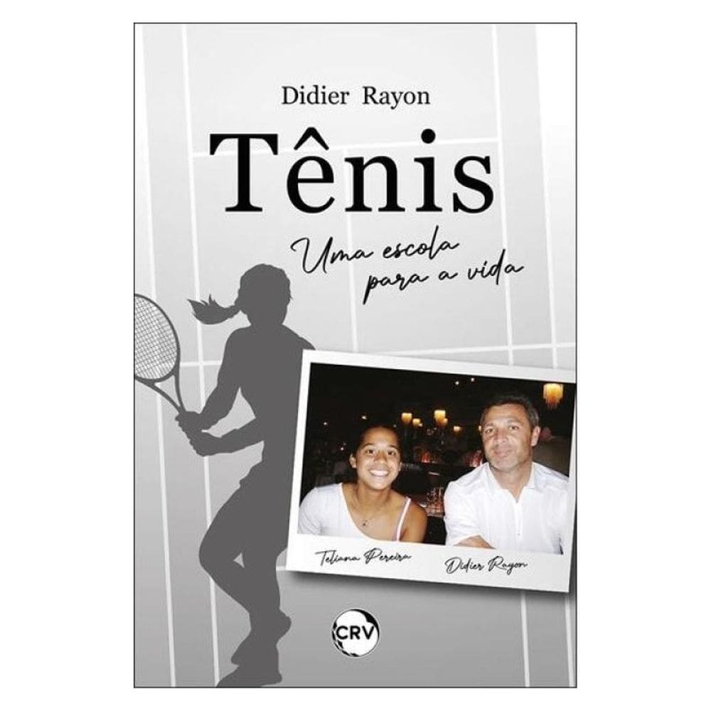 Tênis: Uma Escola Para A Vida