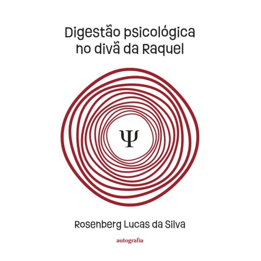 Digestão Psicológica No Divã Da Raquel