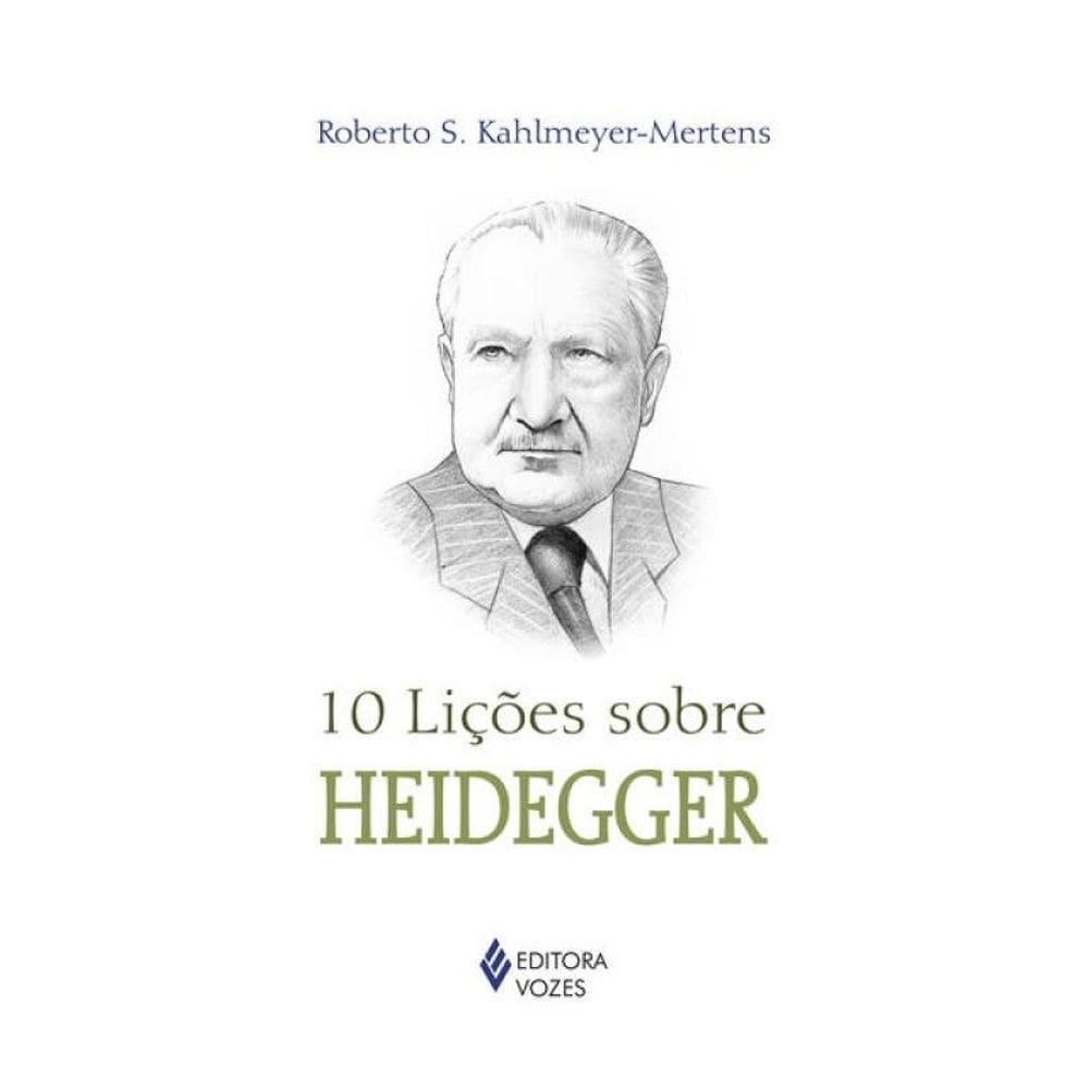 10 Lições Sobre Heidegger