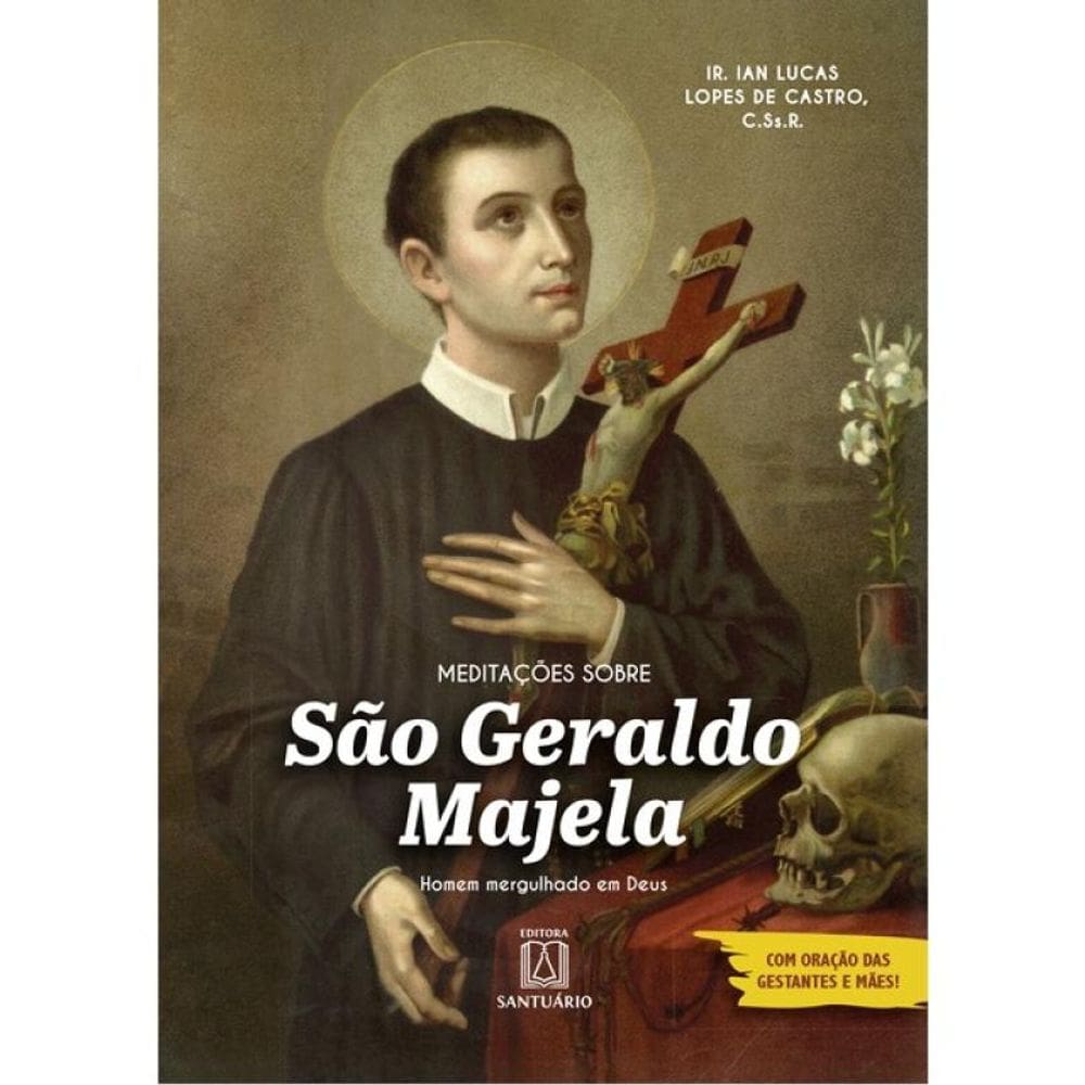 Meditações Sobre São Geraldo Majela