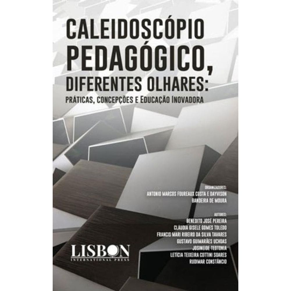 Caleidoscópio Pedagógico, Diferentes Olhares