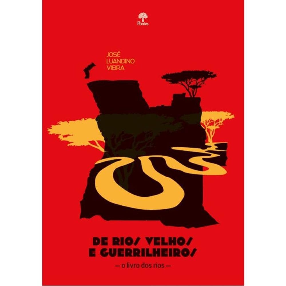 De Rios Velhos E Guerrilheiros