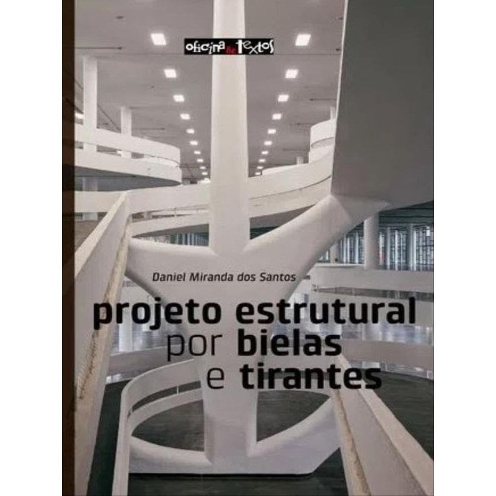 Projeto Estrutural Por Bielas E Tirantes