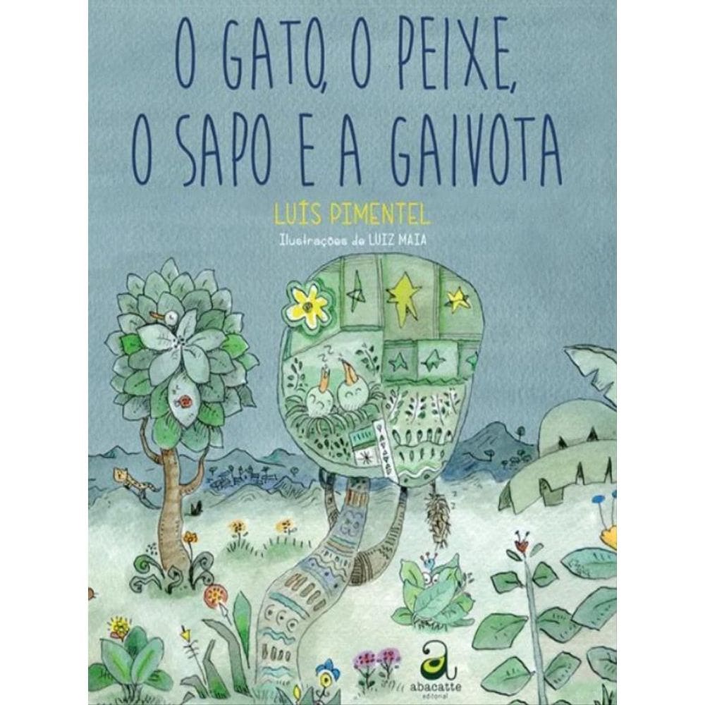 O Gato, O Peixe, O Sapo E A Gaivota