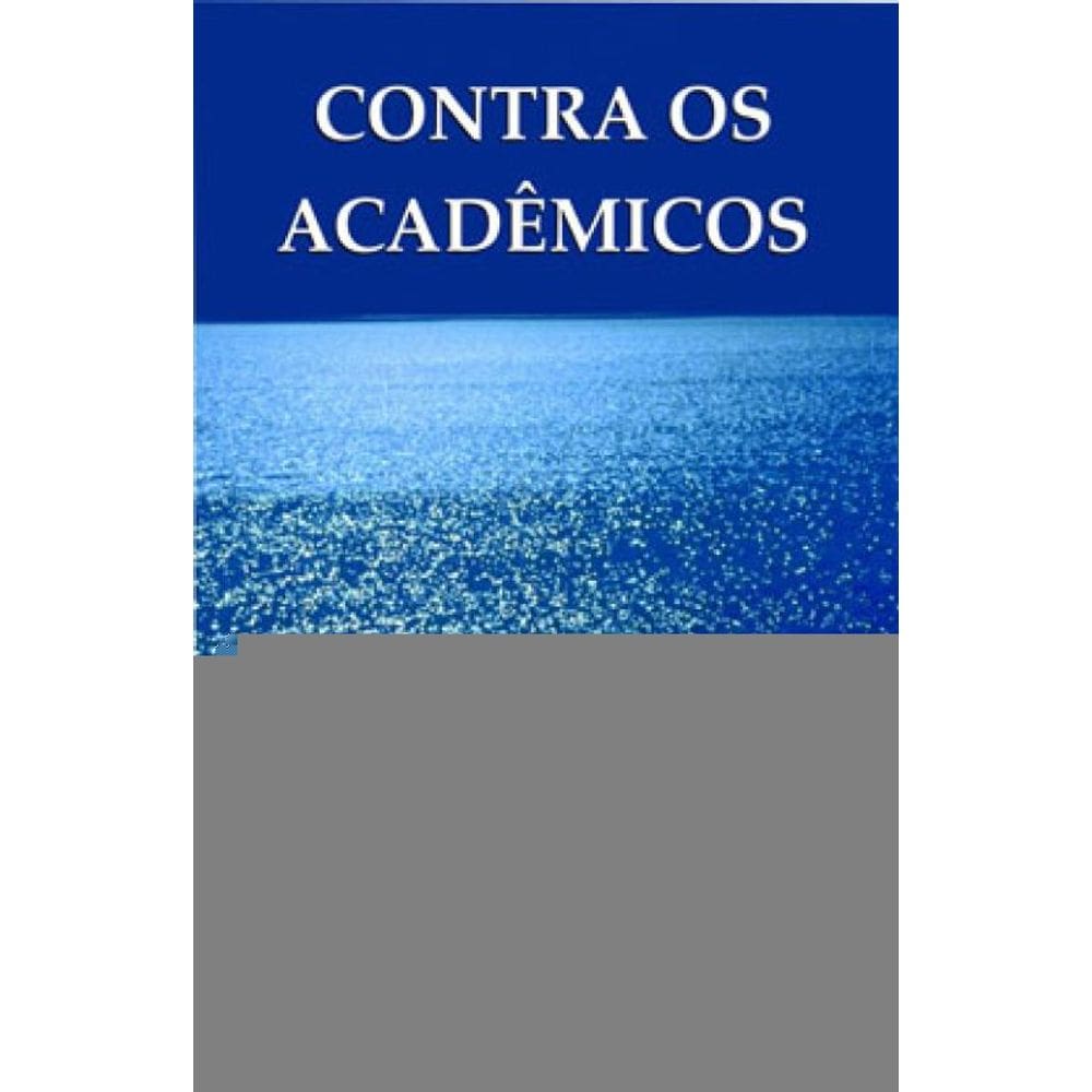 Contra Os Acadêmicos