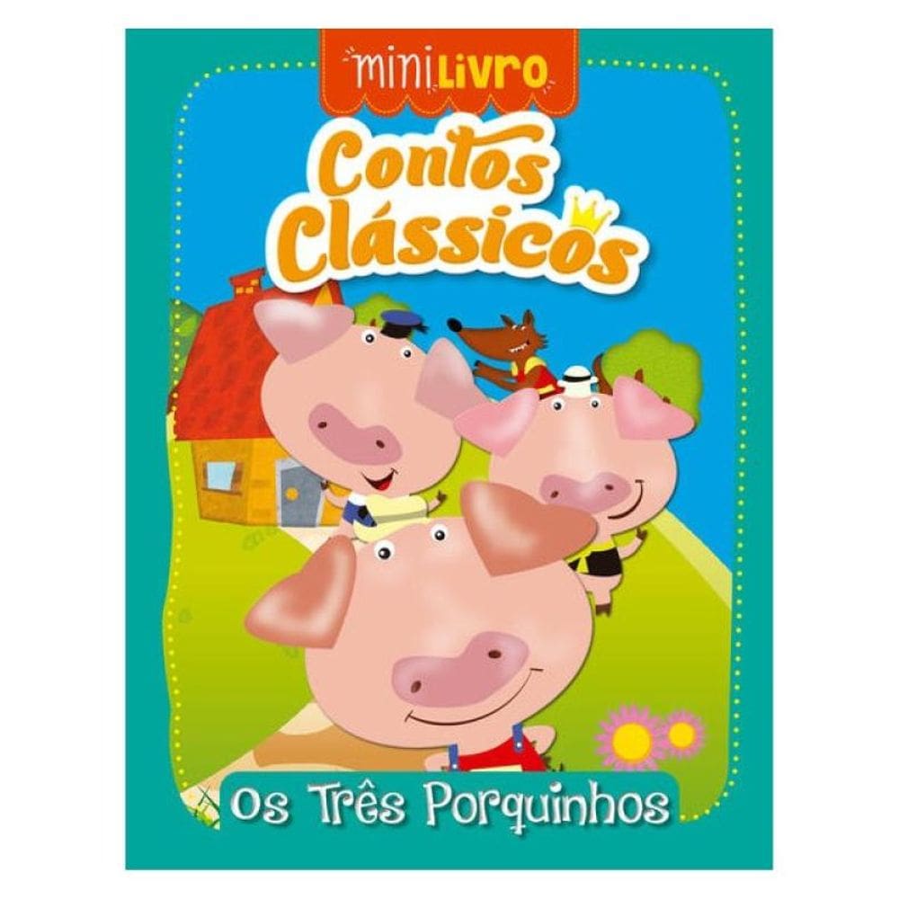Contos Clássicos - Os Três Porquinhos