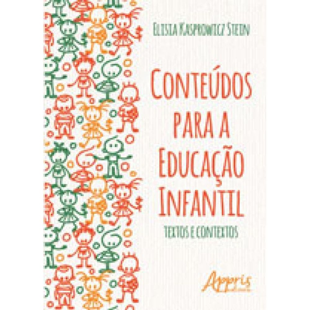 Conteúdos Para A Educação Infantil: Textos E Contextos