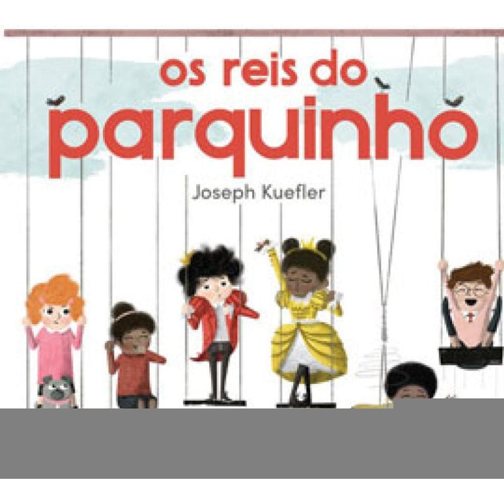 Os Reis Do Parquinho
