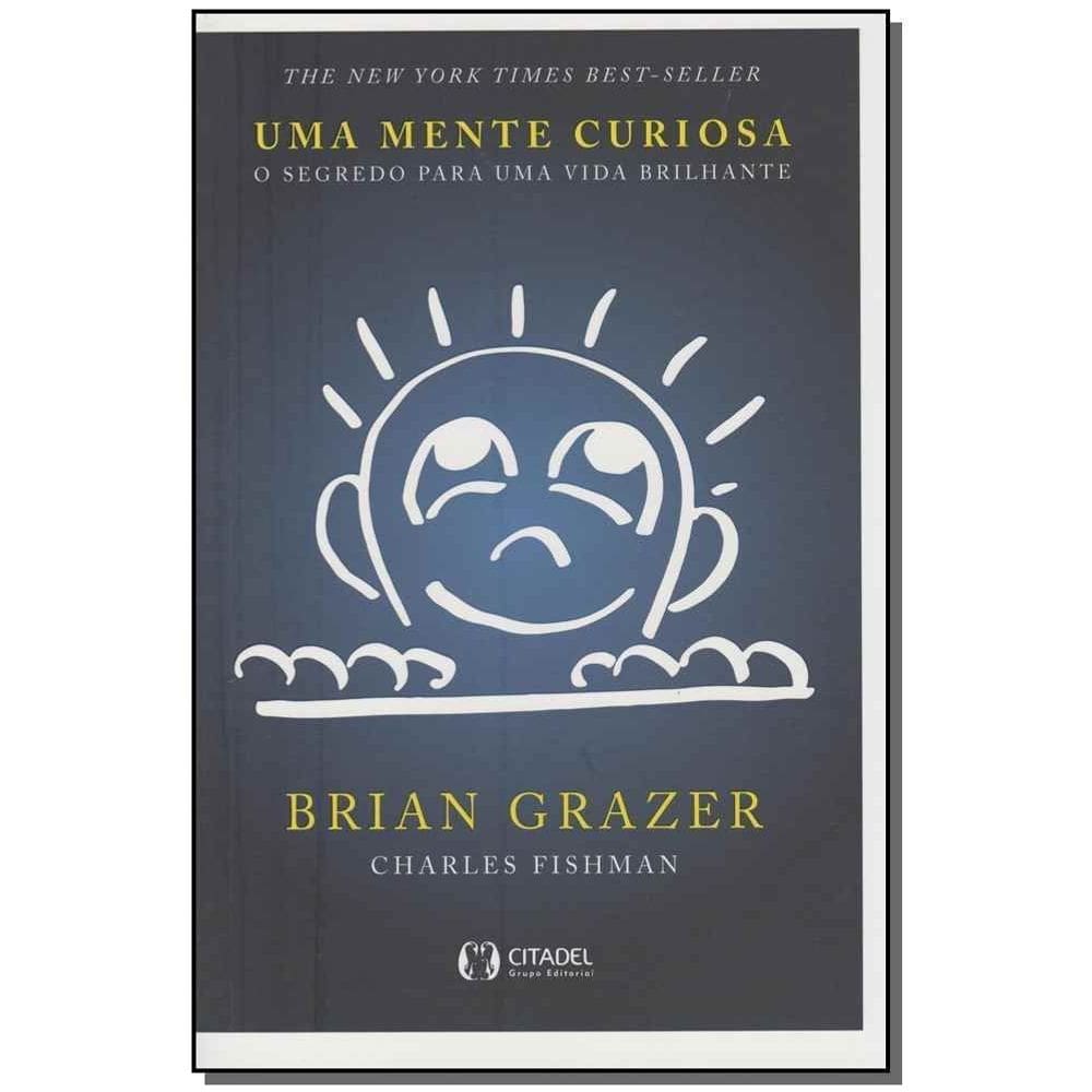 Uma Mente Curiosa - o Segredo Para Uma Vida Brilhante
