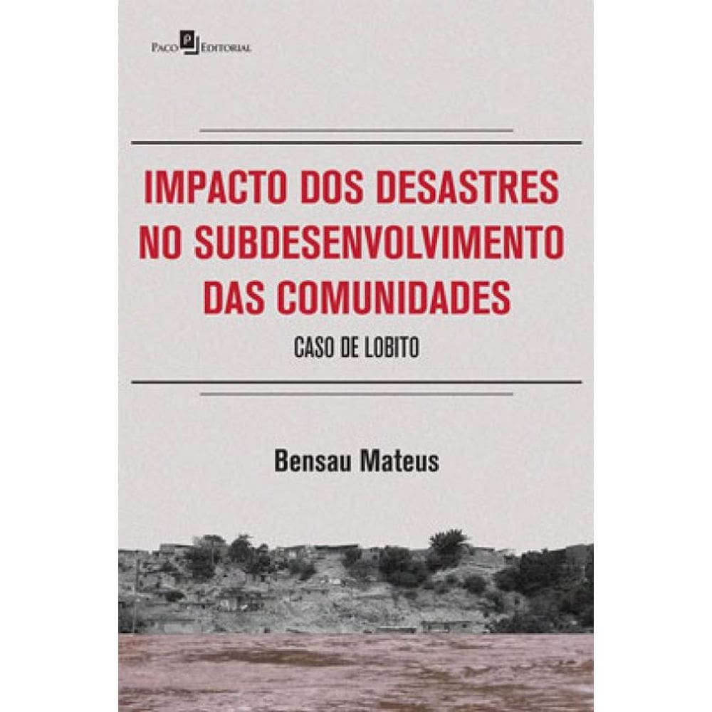 Impacto Dos Desastres No Subdesenvolvimento Das Comunidades