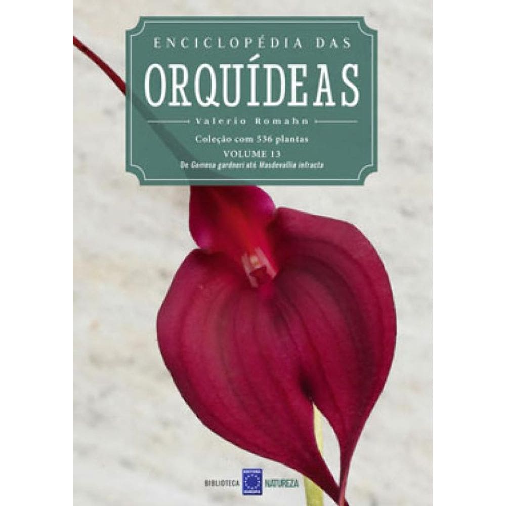 Enciclopédia Das Orquídeas - Volume 13