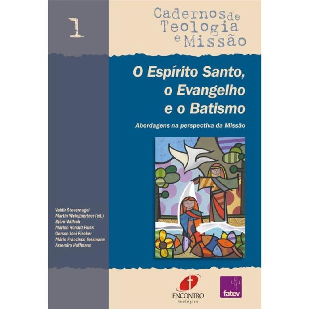 O Espírito Santo, O Evangelho E O Batismo
