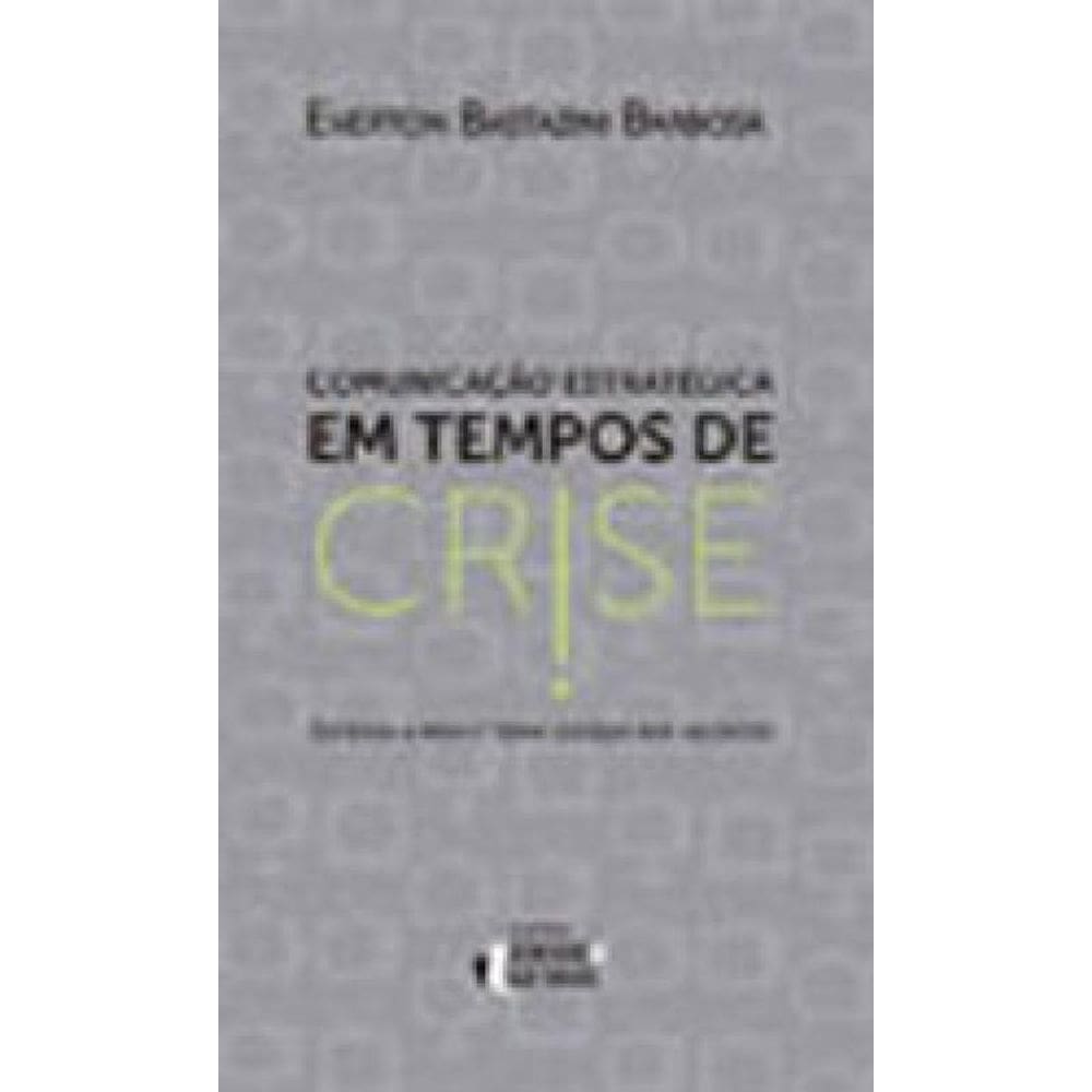 Comunicação Estratégica Em Tempos De Crise